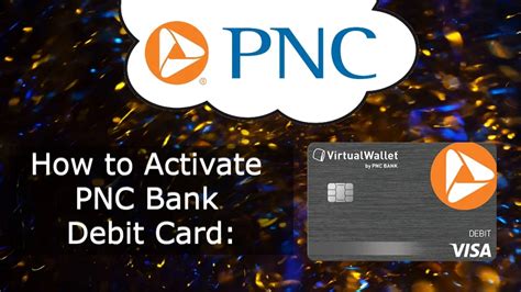 How to Activate PNC Bank Debit Card or Credit Card.